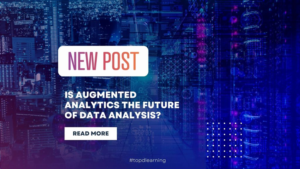 Is Augmented Analytics the Future of Data Analysis?