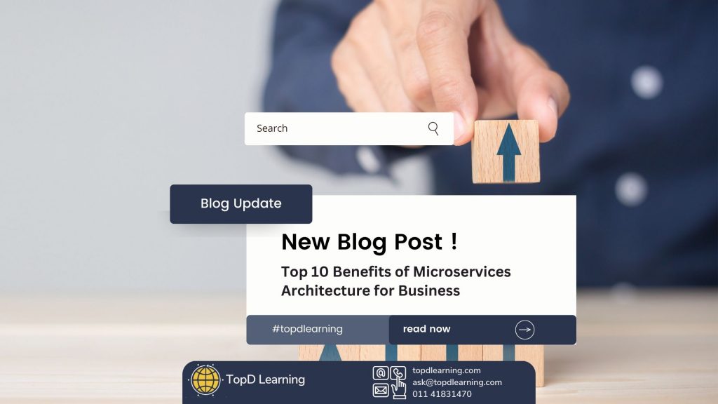 Discover the top 10 benefits of microservices architecture for businesses and understand the potential drawbacks and use cases in TopD Learning’s comprehensive guide.